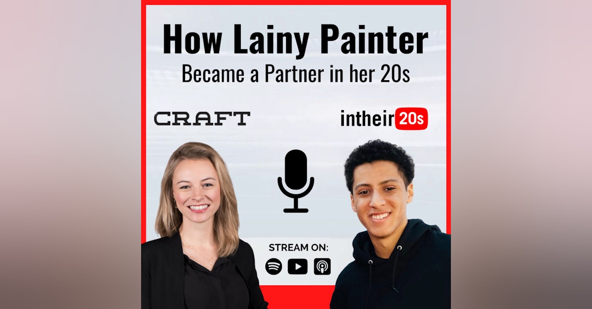 #52 - Lainy Painter, Partner at Craft Ventures