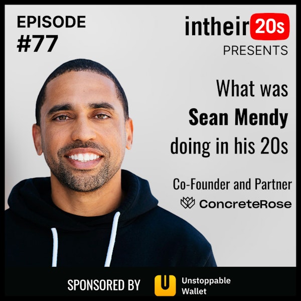 #77 - Sean Mendy - Co-Founder of Concrete Rose Capital Image