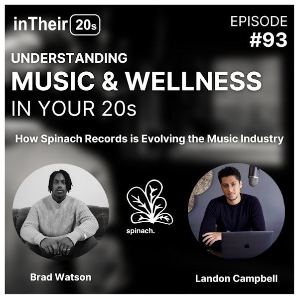 #93 - Understanding Music & Wellness in your 20s with Spinach Records Image