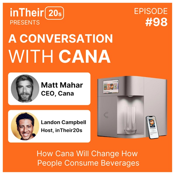 #98 - A Conversation with Cana CEO Matt Mahar Image