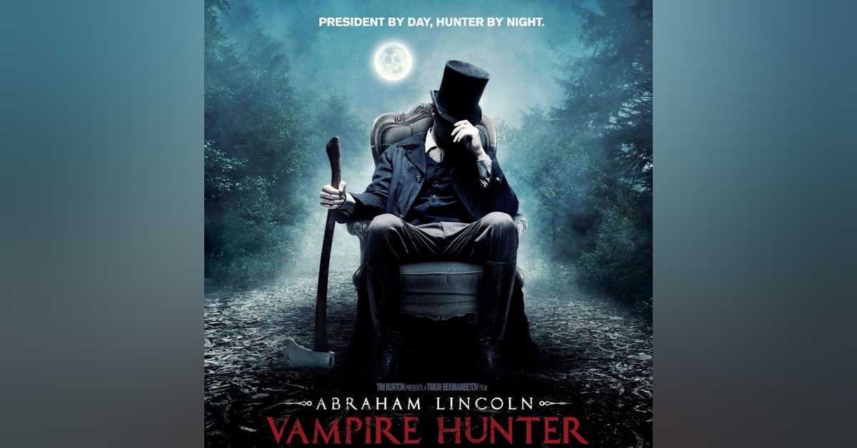 REVIEW: Abraham Lincoln Vampire Hunter (feat. Psychic Dolphin Garage)
