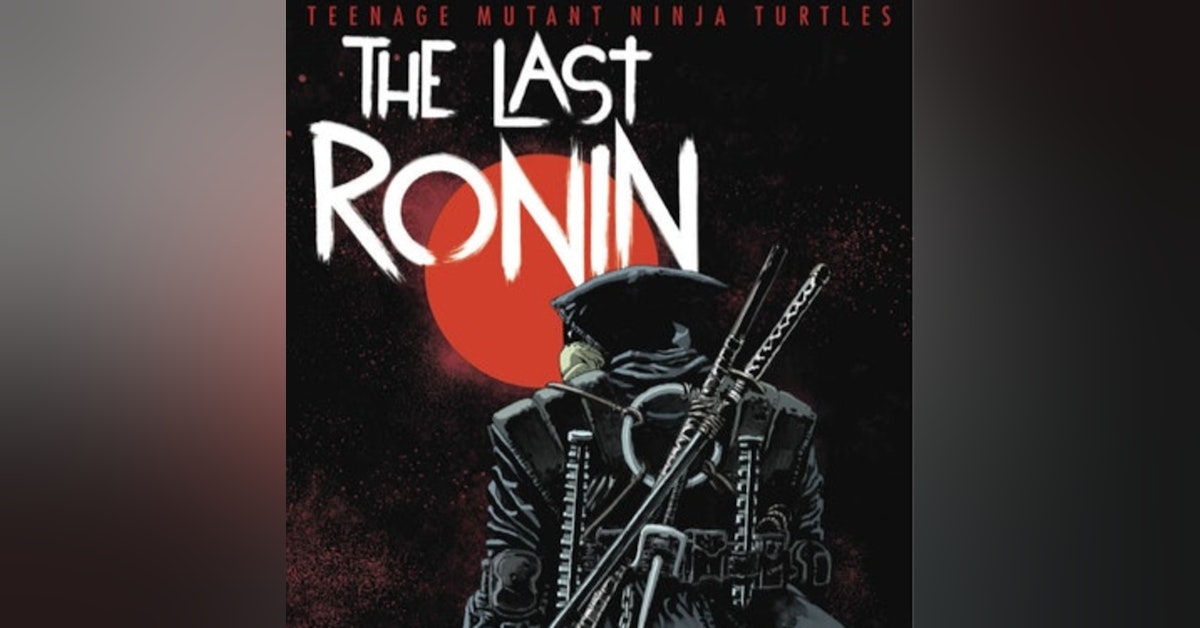 The Last Ronin Issue #1