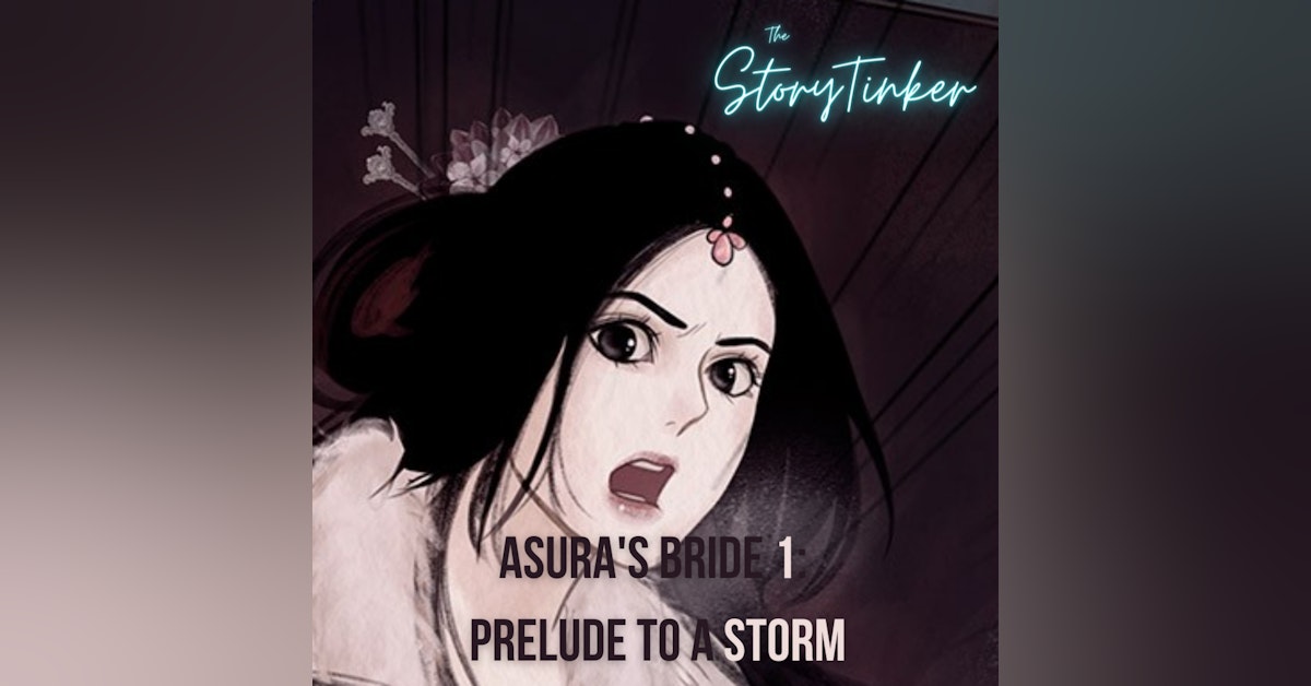 Asura's Bride 1: Prelude to a Storm (with Chelsey, Elisabeth, and Haley)