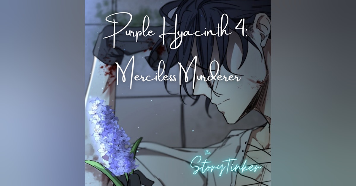 Purple Hyacinth 4: Merciless Murderer (with Bundin and Fwoot)