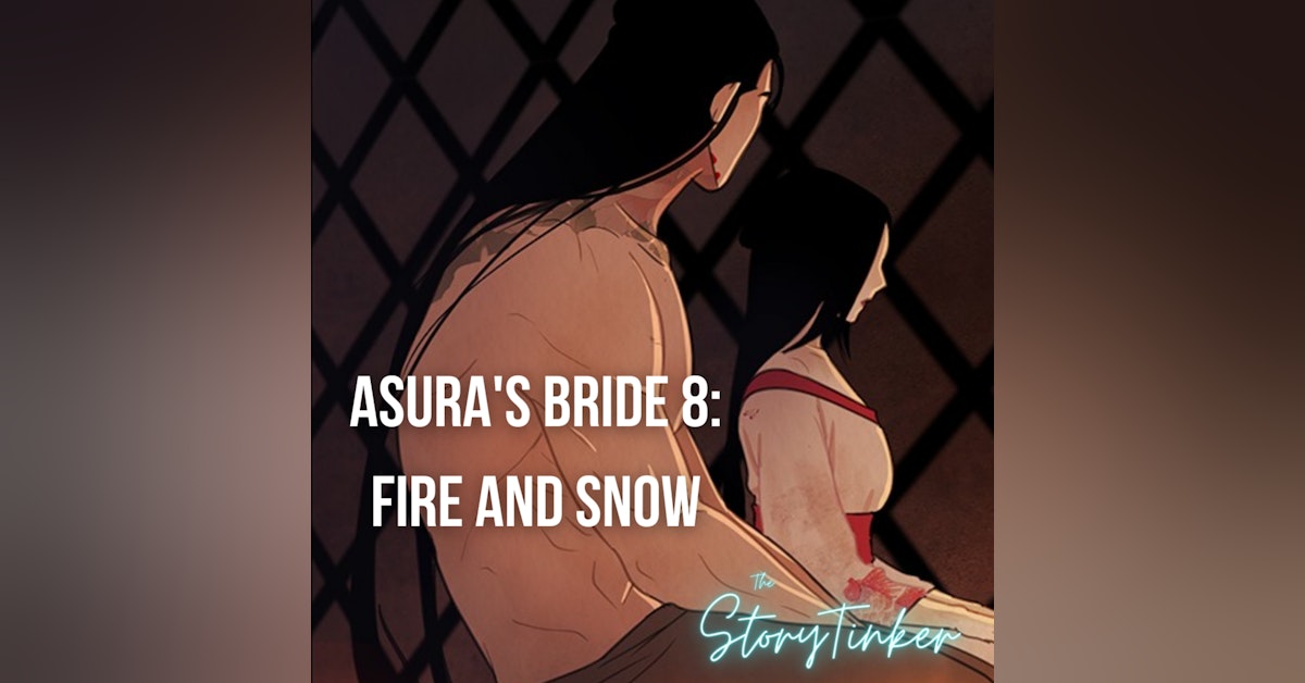 Asura's Bride 8: Fire and Snow (with Kim and Priya)