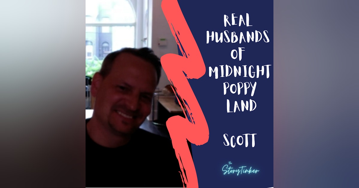 Real Husbands of Midnight Poppy Land: Full Interview with Scott