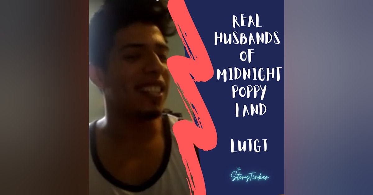 Real Husbands of Midnight Poppy Land: Full Interview with Luigi
