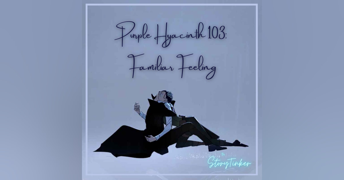 Purple Hyacinth 103: Familiar Feeling (with Fwoot and Ocean)