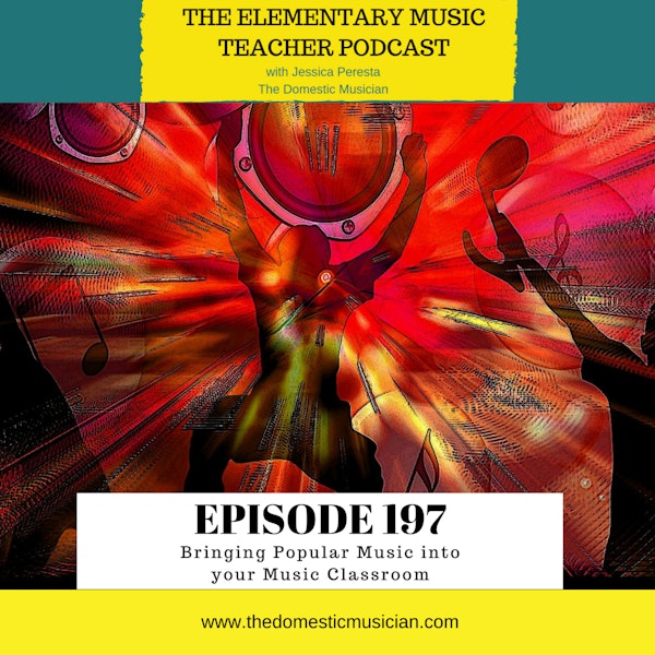 197- Bringing Popular Music into the Music Classroom Image