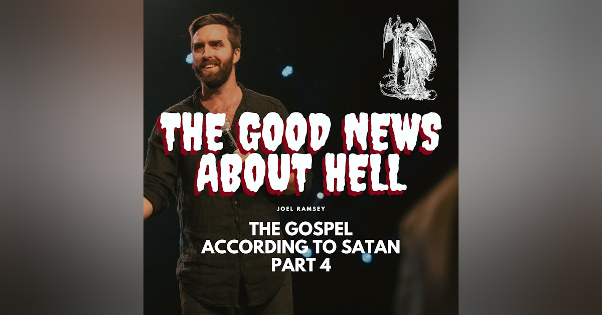 The Good News About Hell