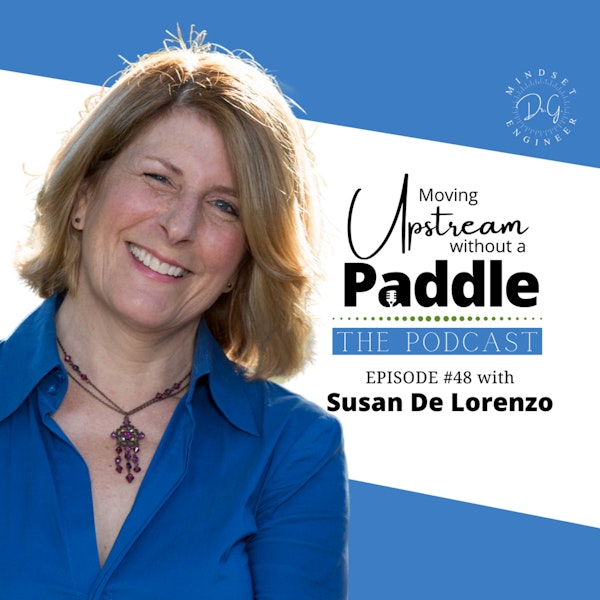 Get to the Mode of Learning and Doing - Susan De Lorenzo Image