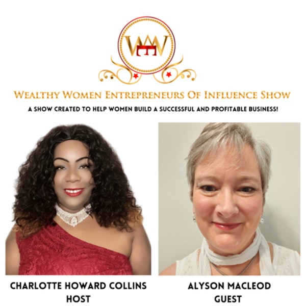 Discover How to Unlock Your True Purpose with Alyson MacLeod and Charlotte Howard Image