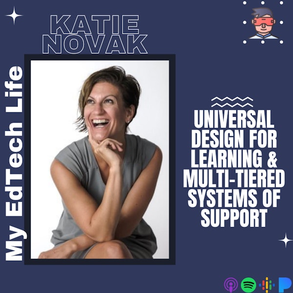 Episode 99: Universal Design for Learning & Multi-Tiered Systems of Support Image