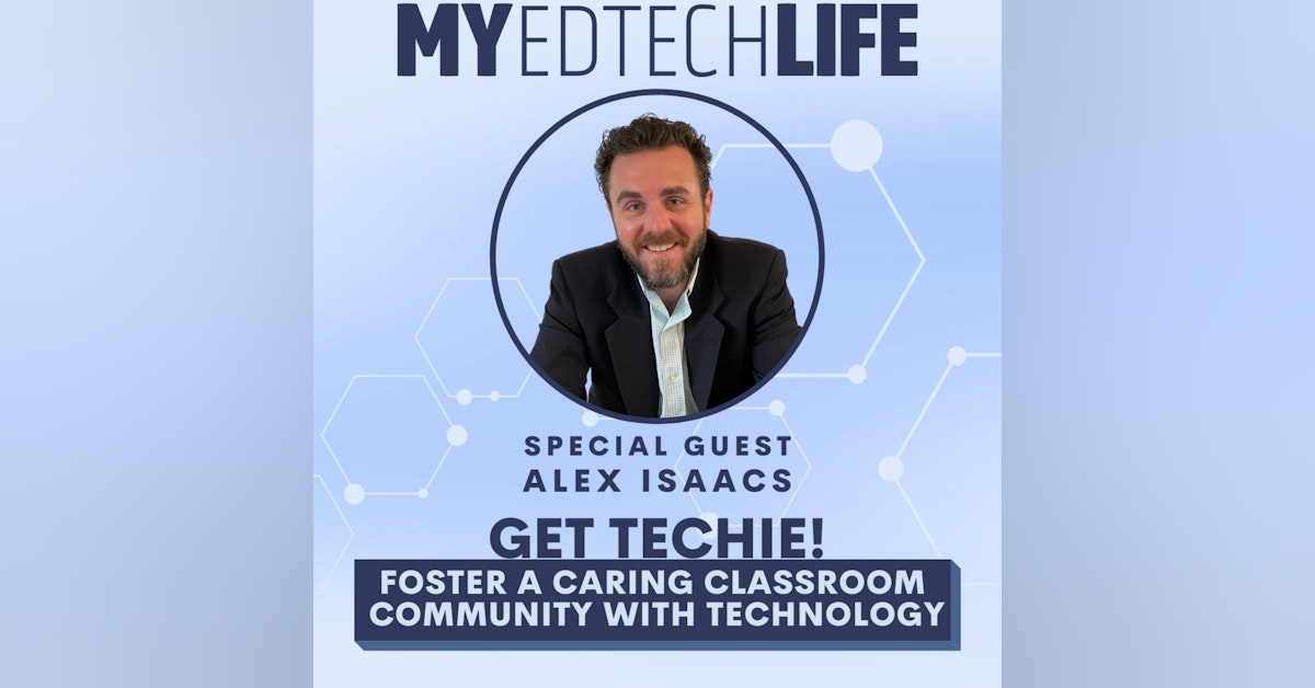 Episode 123: Get Techie! Foster a Caring Classroom Community With Technology