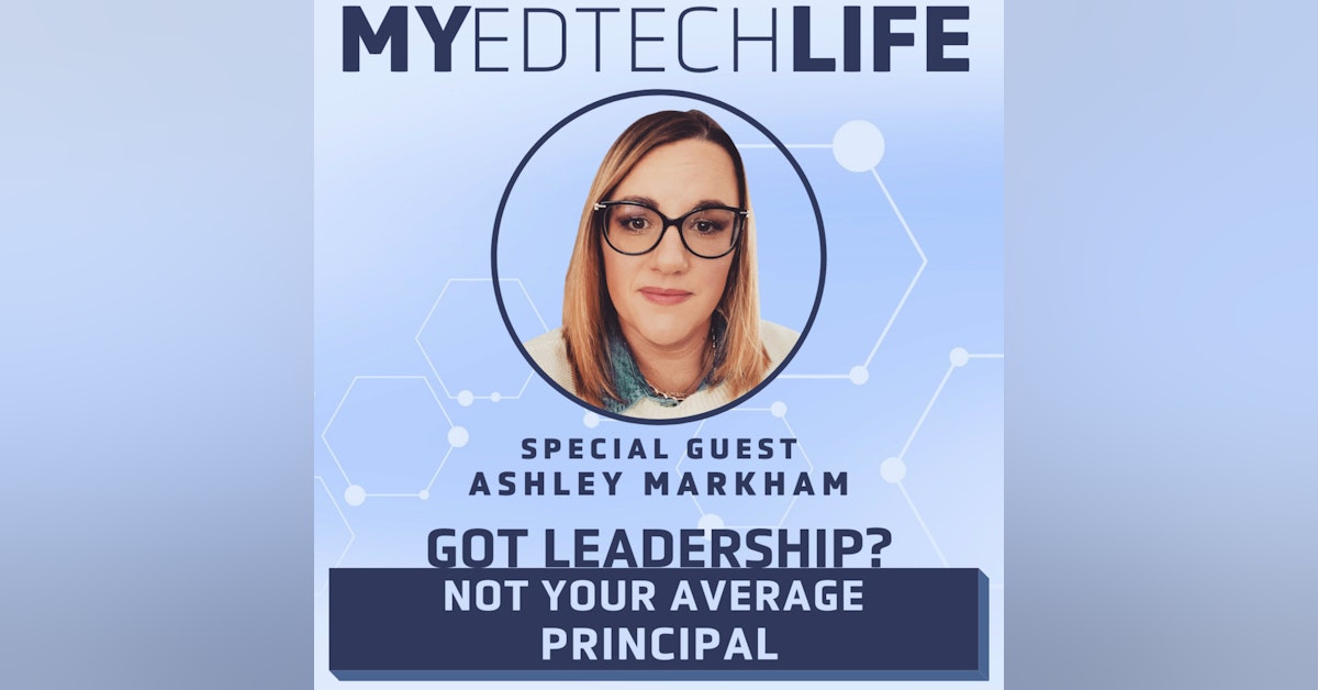 Episode 135: Got Leadership? Not Your Average Principal