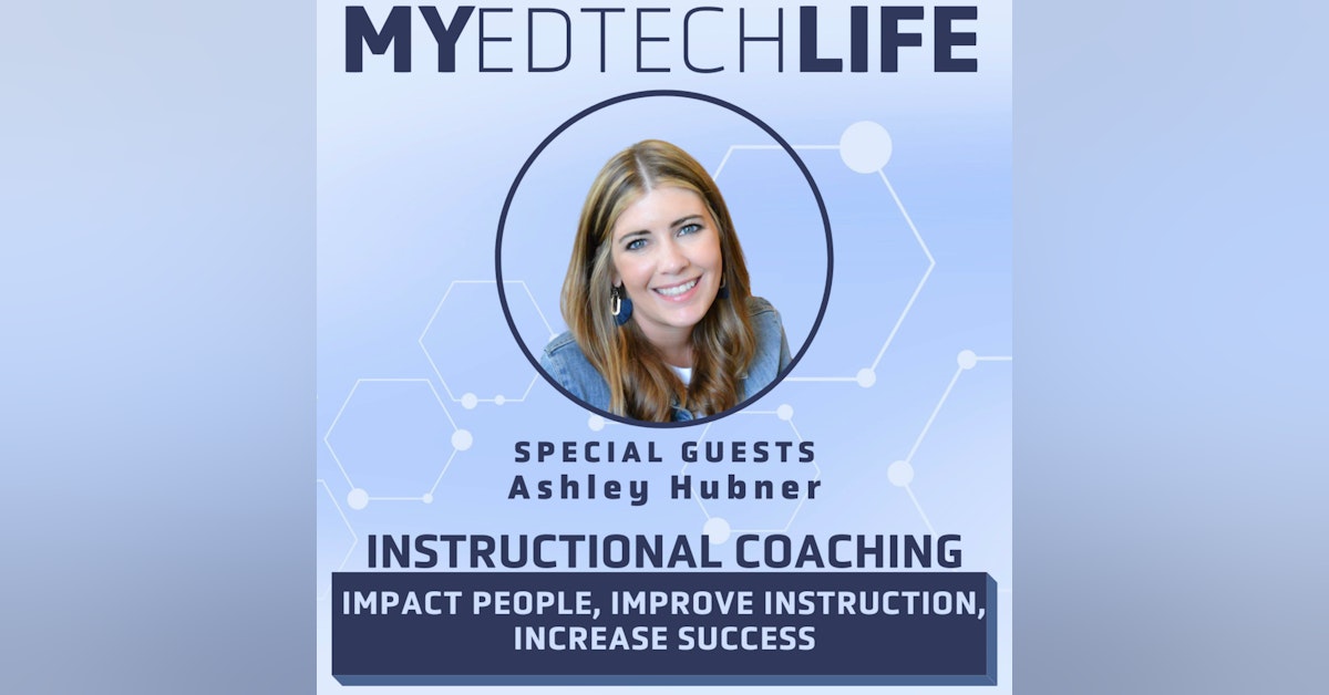 Episode 147: Instructional Coaching: Impact People, Improve Instruction, Increase Success