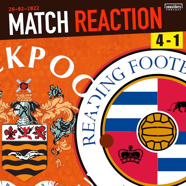 Blackpool 4 - Reading 1 : REACTION Image