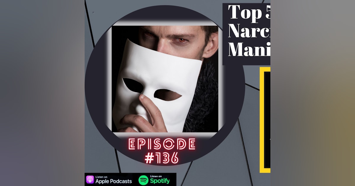Epi #136 Top 5 Tactics Used By Narcissists to Manipulate Others