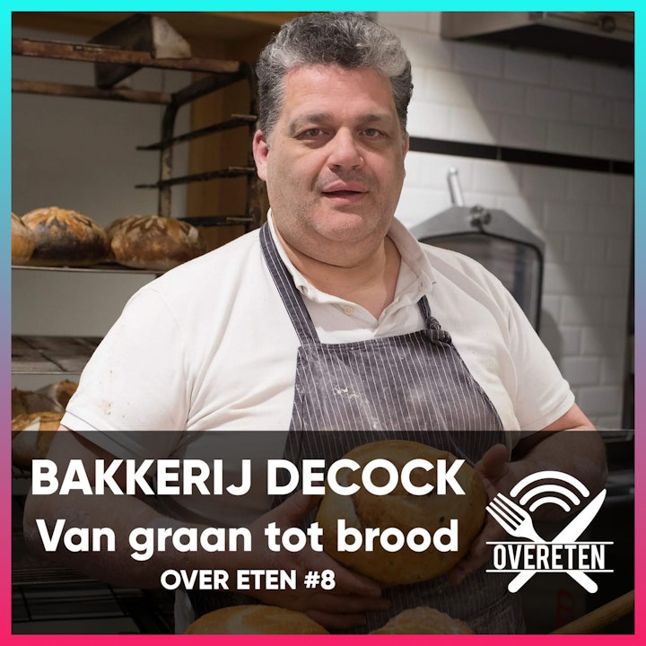 Bakkerij DeCock - Over eten #8
