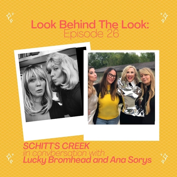 Episode 26: Schitt's Creek with Lucky Bromhead and Ana Sorys Image