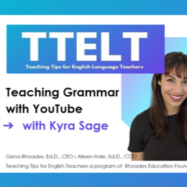 31.0 Teaching Grammar on YouTube with Kyra Sage Image