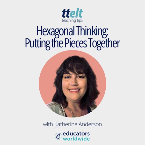 S2 25.0 Hexagonal Thinking: Putting the Pieces Together Image