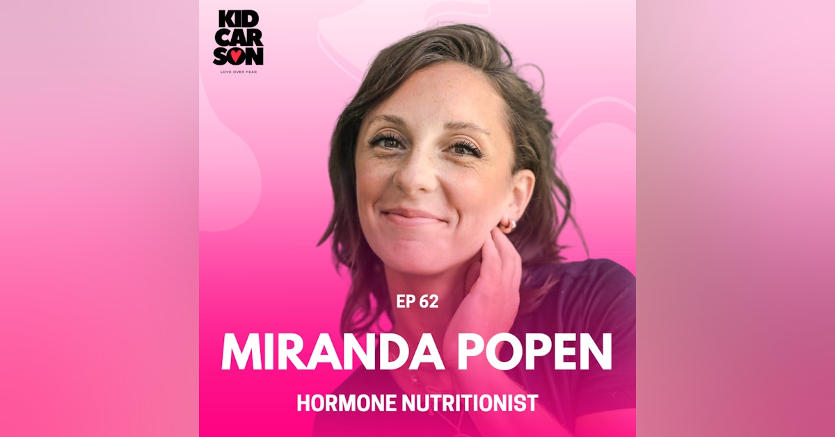 62 - MIRANDA POPEN - HORMONE NUTRITIONIST