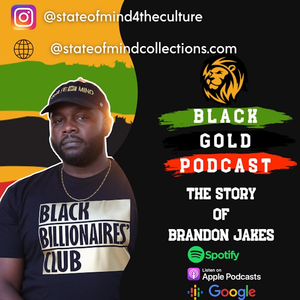 Entrepreneurial State of Mind— The Story of Brandon Jakes