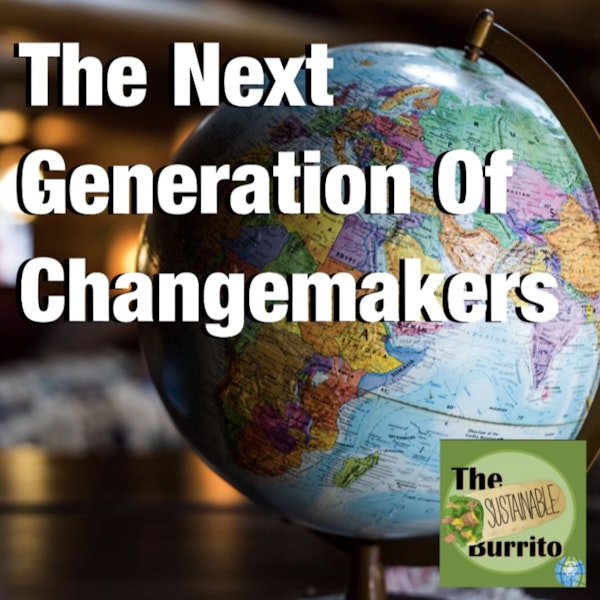 The Next Generation of Changemakers