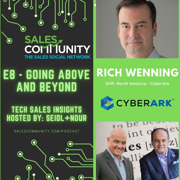 E8 - Going Above and Beyond with Rich Wenning, CyberArk Image