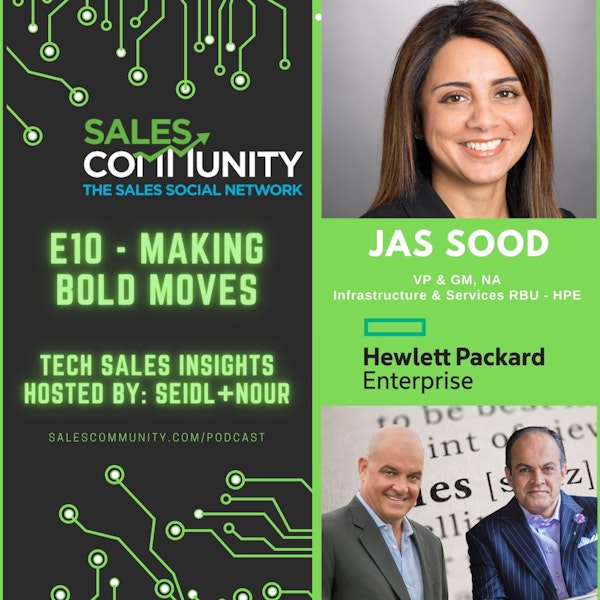 E10 - Making Bold Moves with Jas Sood, HPE Image