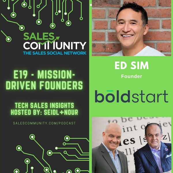 E19 - Mission-Driven Founders with Ed Sim, Boldstart Ventures Image