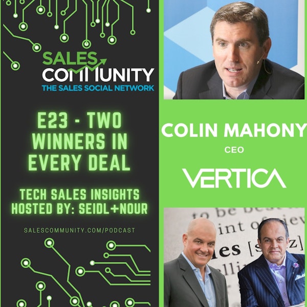E23 - Two Winners in Every Deal with Colin Mahony, Vertica Image
