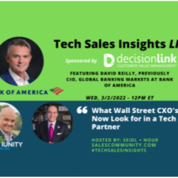 E67 - What Wall Street CXO's Now Look for in a Tech Partner with David Reilly Image