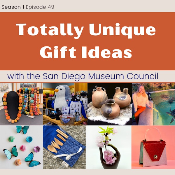 Totally Unique Gift Ideas with the San Diego Museum Council Image