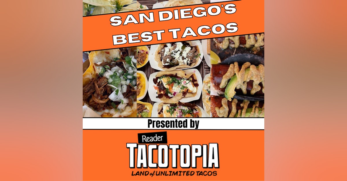Tacotopia presents San Diego's Best Tacos