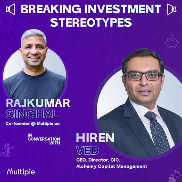 Hiren Ved - CEO, Director, CIO, Alchemy Capital Management.