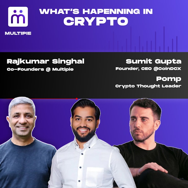 Anthony "Pomp" Pompliano and Sumit Gupta - All things about Crypto Image