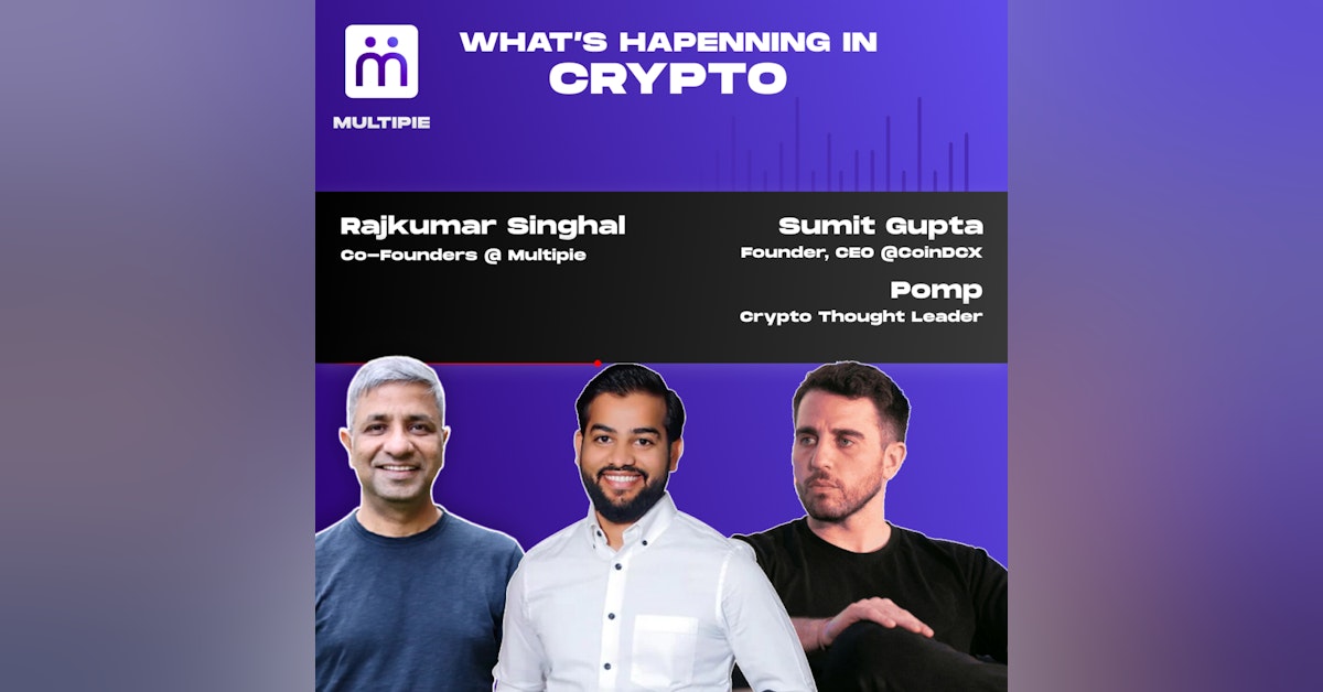 Anthony "Pomp" Pompliano and Sumit Gupta - All things about Crypto