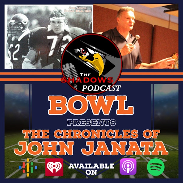 The Shadows Podcast Bowl: The Chronicles of John Janata Image