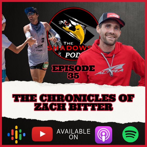 Episode 35: The Chronicles of Zach Bitter Image
