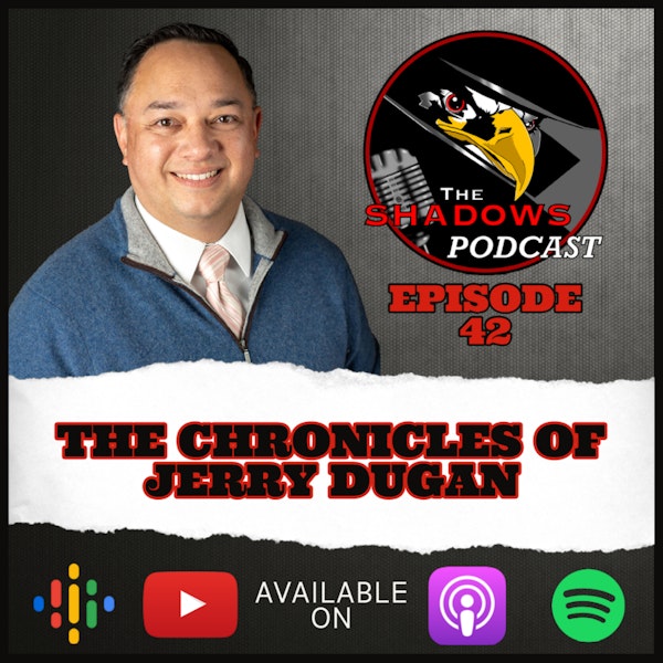 Episode 42: The Chronicles of Jerry Dugan Image