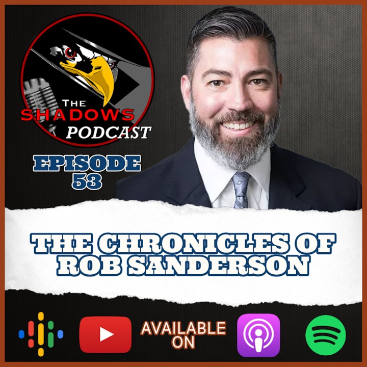 Episode 53: The Chronicles of Rob Sanderson