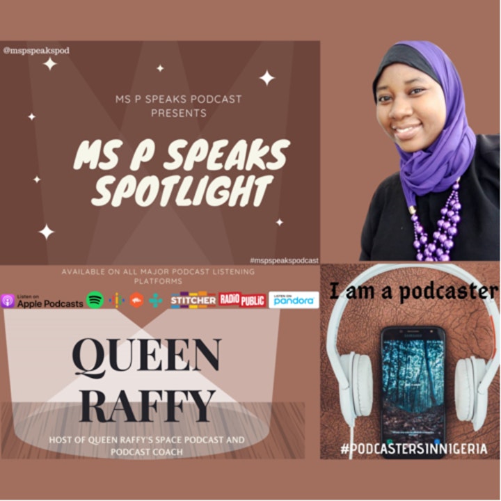 Ms P Speaks Spotlight Presents Queen Raffy