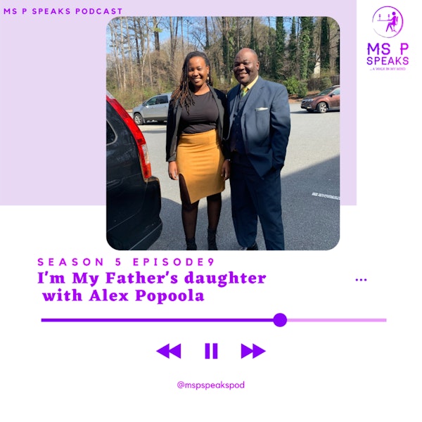 Season 5; Episode 9 - I'm My Father's Daughter with Alex Popoola. Image