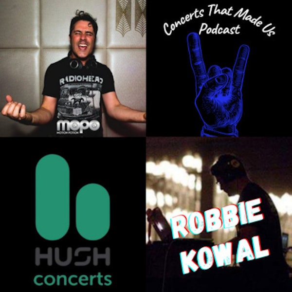 Robbie Kowal (MoPo) Hush Concerts