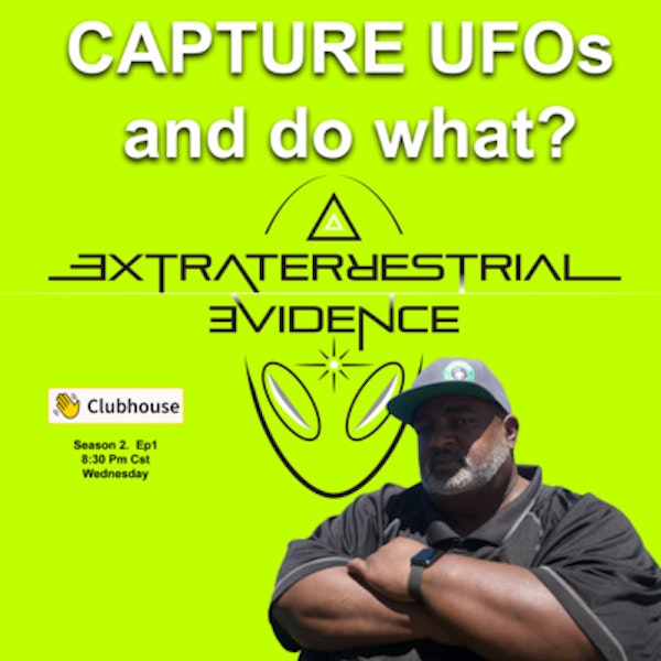 Breaking News!! Our Government wants to CAPTURE ufos and exploit discovered Unidentified Aerial Phenomena.