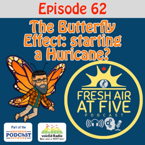 The Butterfly Effect: starting a Hurricane? FAAF62 Image