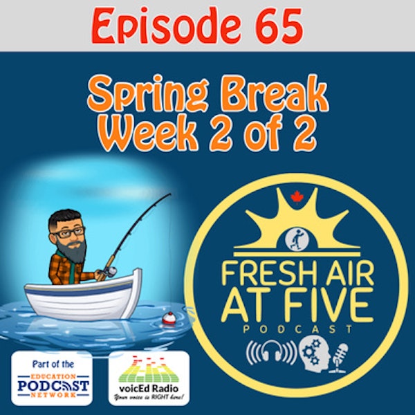Spring Break Week 2 - FAAF 65 Image