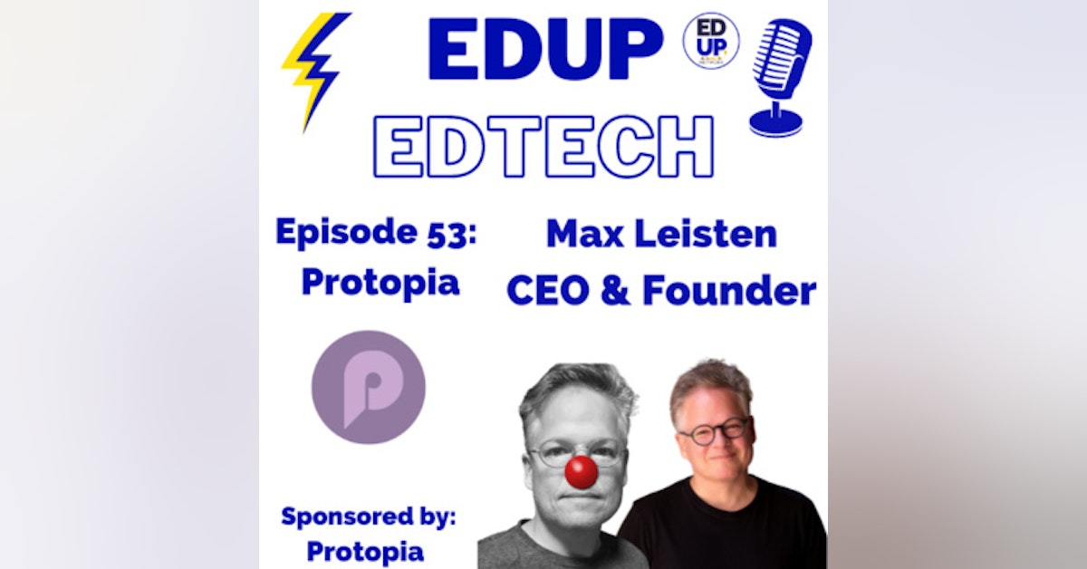 53: Frictionless Communication with an Affinity for Helping Others using Protopia to Leverage Social Capital, Max Leisten CEO & Founder